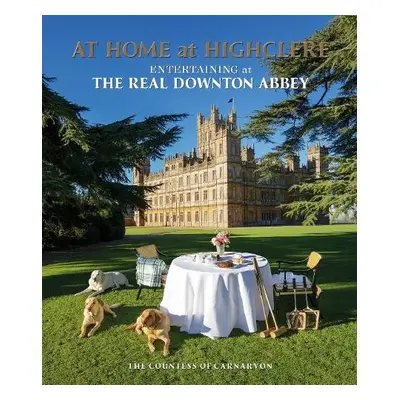 At Home at Highclere - Lady Carnarvon