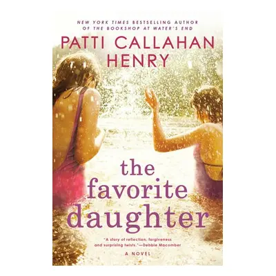 Favorite Daughter - Henry, Patti Callahan