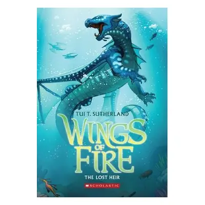 Wings of Fire: The Lost Heir (baw) - Sutherland, Tui T.