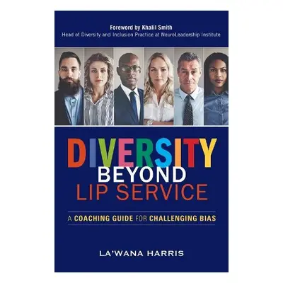 Diversity Beyond Lip Service - Harris, La'Wana