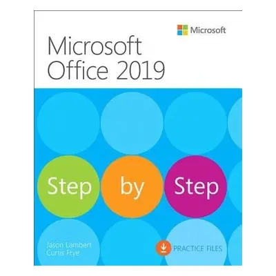 Microsoft Office 2019 Step by Step - Lambert, Joan a Frye, Curtis