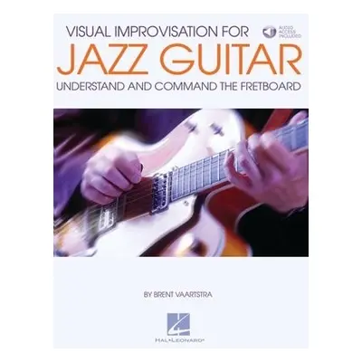 Visual Improvisation for Jazz Guitar - Vaartstra, Brent