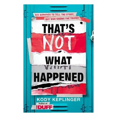 That's Not What Happened - Keplinger, Kody