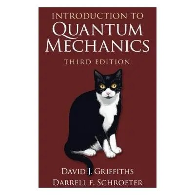 Introduction to Quantum Mechanics - Griffiths, David J. (Reed College, Oregon) a Schroeter, Darr