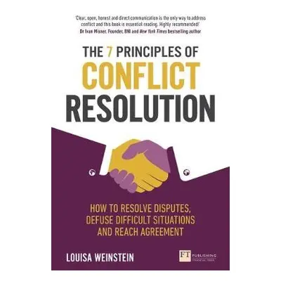 7 Principles of Conflict Resolution, The - Weinstein, Louisa