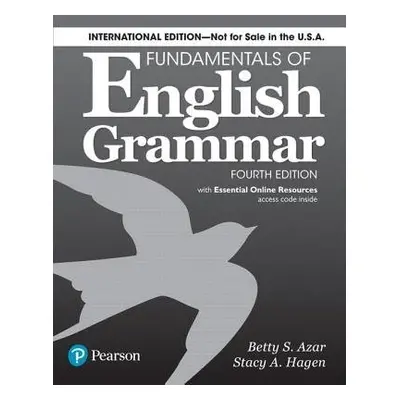 Fundamentals of English Grammar 4e Student Book with Essential Online Resources, International E