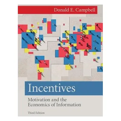 Incentives - Campbell, Donald E. (College of William and Mary, Virginia)