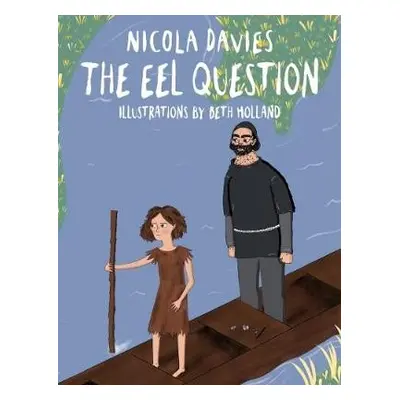 Shadows and Light: Eel Question, The - Davies, Nicola