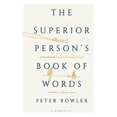 Superior Person's Book of Words - Bowler, Peter