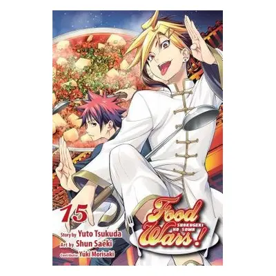 Food Wars!: Shokugeki no Soma, Vol. 15 - Tsukuda, Yuto