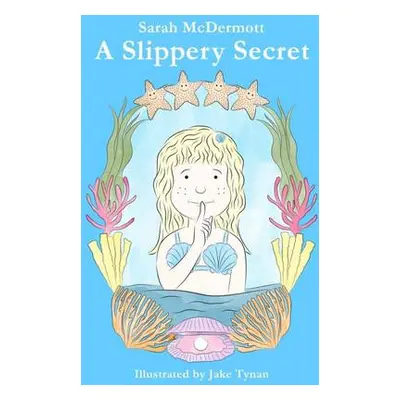 Slippery Secret - McDermott, Sarah