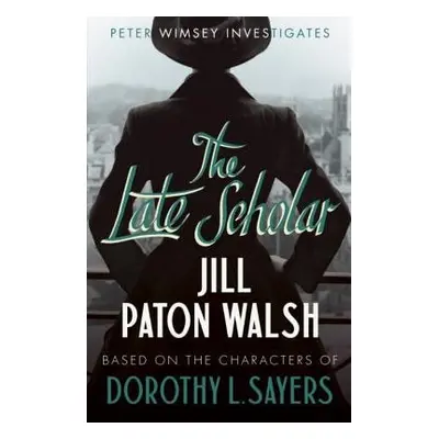 Late Scholar - Walsh, Jill Paton