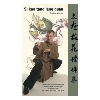 Si kao tang lang quan - Otte, Tim a Bin, Yu