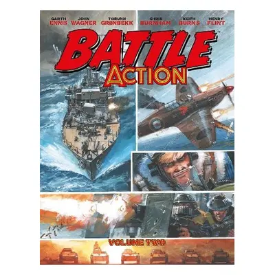 Battle Action volume 2 - Ennis, Garth a Wagner, John a Williams, Rob a Abnett, Dan a Torunn Gron