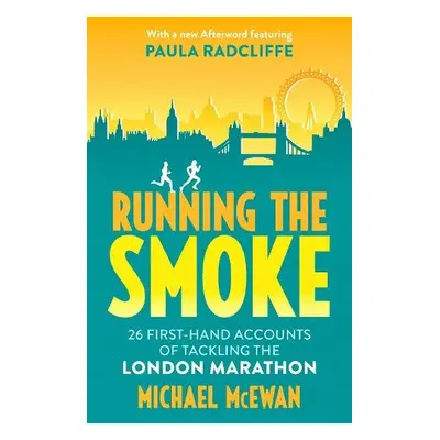 Running the Smoke - McEwan, Michael