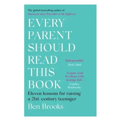 Every Parent Should Read This Book - Brooks, Ben