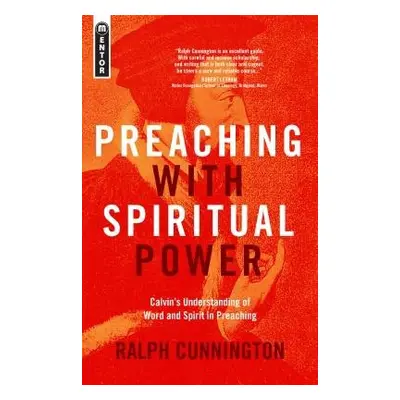 Preaching With Spiritual Power - Cunnington, Ralph