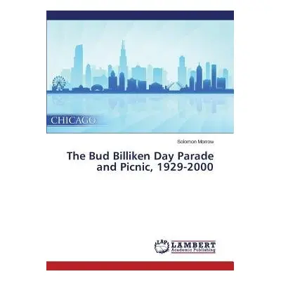 Bud Billiken Day Parade and Picnic, 1929-2000 - Morrow Solomon