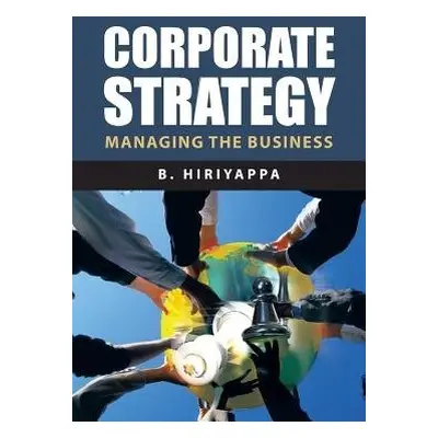 Corporate Strategy - Hiriyappa, B.