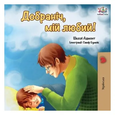 Goodnight, My Love! (Ukrainian edition) - Admont, Shelley a Books, Kidkiddos