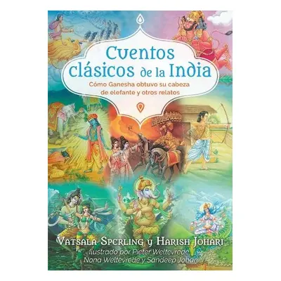 Cuentos clasicos de la India - Sperling, Vatsala a Johari, Harish