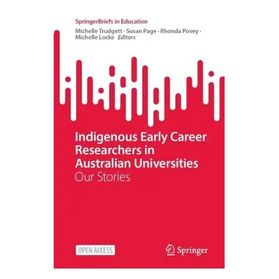 Indigenous Early Career Researchers in Australian Universities