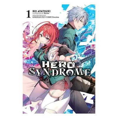 Hero Syndrome, Vol. 1 (light novel) - Ayatsuki, Rei