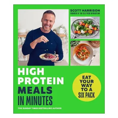 High-Protein Meals in Minutes - Harrison, Scott