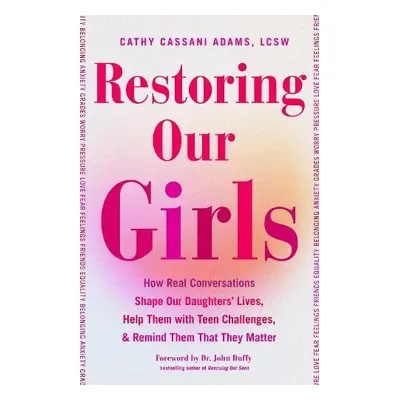 Restoring Our Girls - Adams, Cathy C.