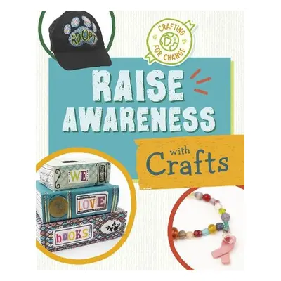 Raise Awareness with Crafts - Van Oosbree, Ruthie