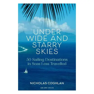 Under Wide and Starry Skies - Coghlan, Nicholas