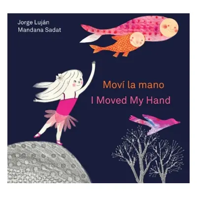 Movi la mano / I Moved My Hand - Lujn, Jorge