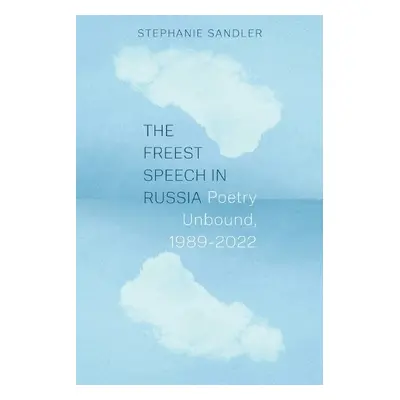 Freest Speech in Russia - Sandler, Stephanie