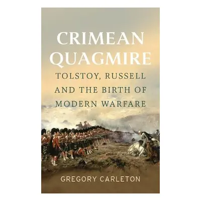 Crimean Quagmire - Carleton, Gregory