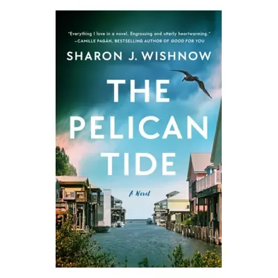 Pelican Tide - Wishnow, Sharon J.