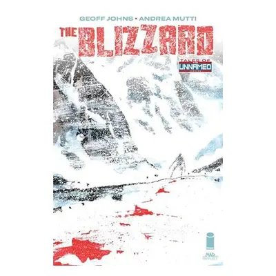 Tales Of The Unnamed: The Blizzard - Johns, Geoff