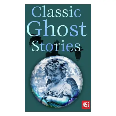 Classic Ghost Stories