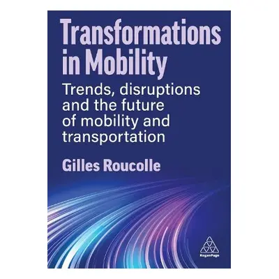 Transformations in Mobility - Roucolle, Gilles