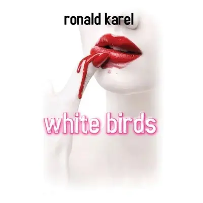 White Birds - Karel, Ronald