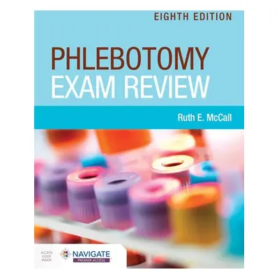 Phlebotomy Exam Review - McCall, Ruth E.