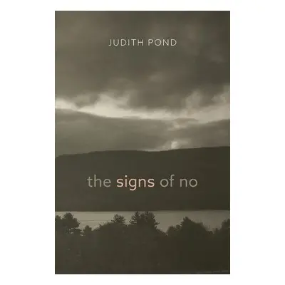 Signs of No - Pond, Judith