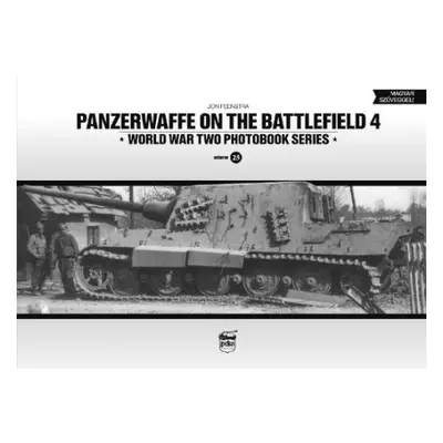 Panzerwaffe on the Battlefield 4 (Vol.25) - Feenstra, Jon