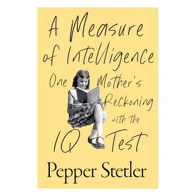 Measure of Intelligence - Stetler, Pepper