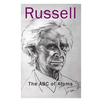 ABC of Atoms - Russell, Bertrand