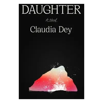 Daughter - Dey, Claudia