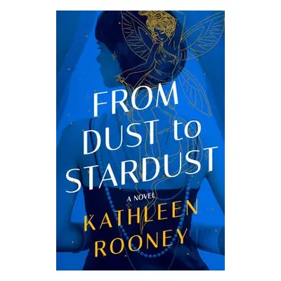 From Dust to Stardust - Rooney, Kathleen