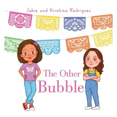 Other Bubble - Jakie Rodriguez, Kristina Nacius a