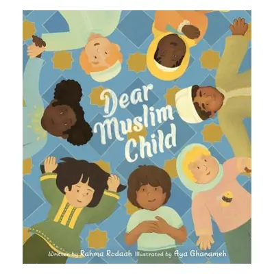 Dear Muslim Child - Rodaah, Rahma