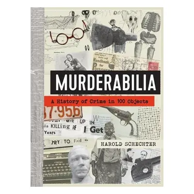 Murderabilia - Schechter, Harold