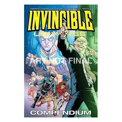 Invincible Universe Compendium Volume 1 - Kirkman, Robert a Cereno, Benito a Hester, Phil